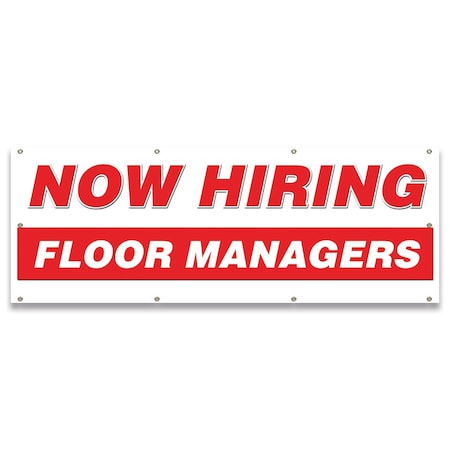 Signmission Now Hiring Floor Managers Banner Apply Inside Accepting Application, 36" x 96", B-96-30245 B-96-30245